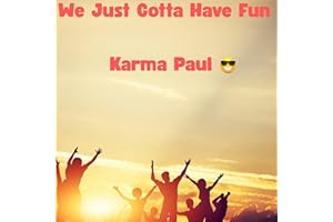 Karma Paul — We Just Gotta Have Fun (Reggae Mix)
