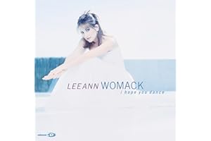 Lee Ann Womack — I Hope You Dance