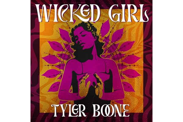 Tyler Boone — Wicked Girl