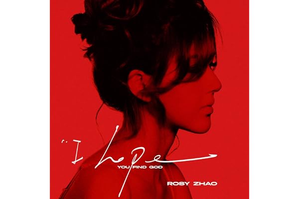 赵露思 Rosy — I Hope You Find God