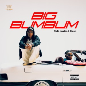 Kidd Carder & Mavo — Big Bum Bum