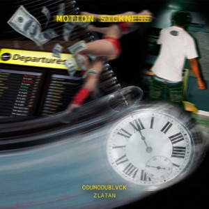 ODUMODUBLVCK — MOTION SICKNESS (feat. Zlatan)