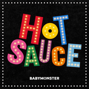 BABYMONSTER — HOT SAUCE
