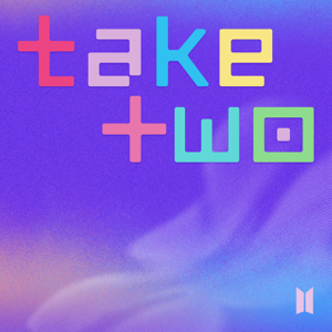 BTS — Take Two