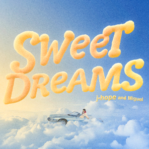j-hope & Miguel — Sweet Dreams