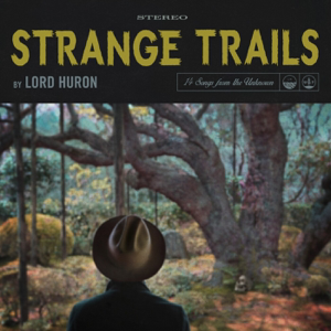 Lord Huron — The Night We Met