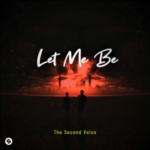 The Second Voice — LET ME BE