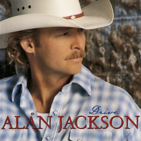 Alan Jackson — Drive (For Daddy Gene)