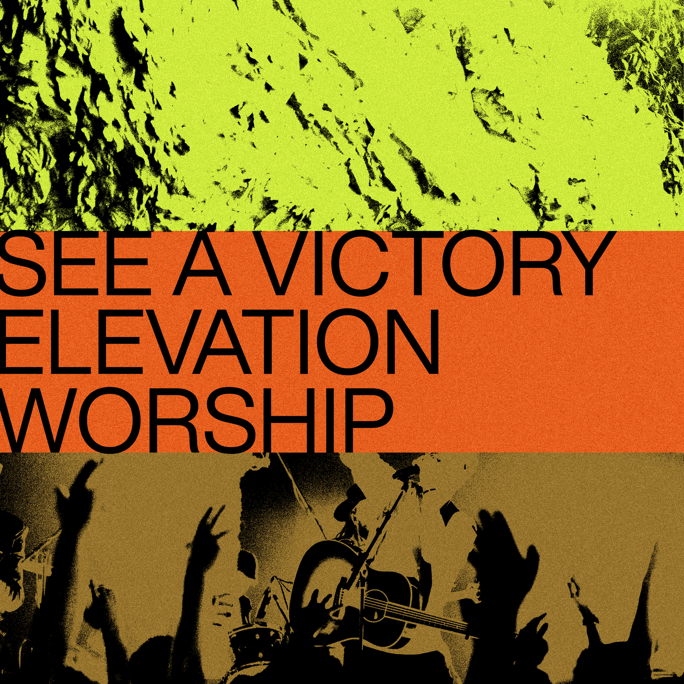 Elevation Worship — See A Victory