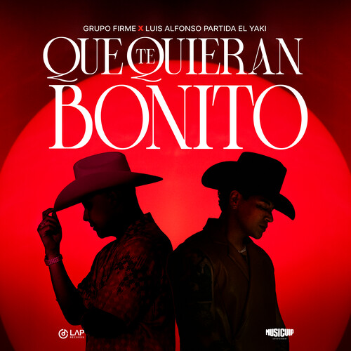 Grupo Firme feat. Luis Alfonso Partida El Yaki — Que Te Quieran Bonito