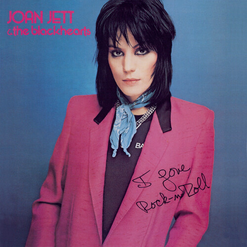 Joan Jett & the Blackhearts — I Love Rock 'N Roll