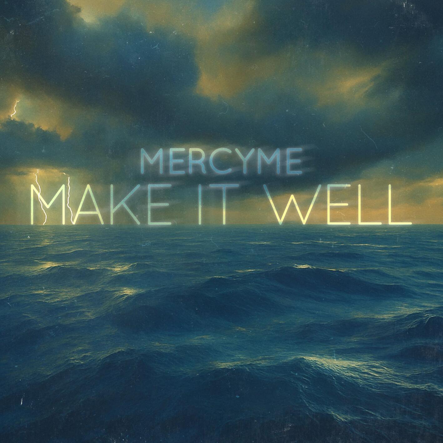 MercyMe — Make It Well