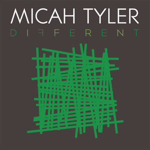 Micah Tyler — Different