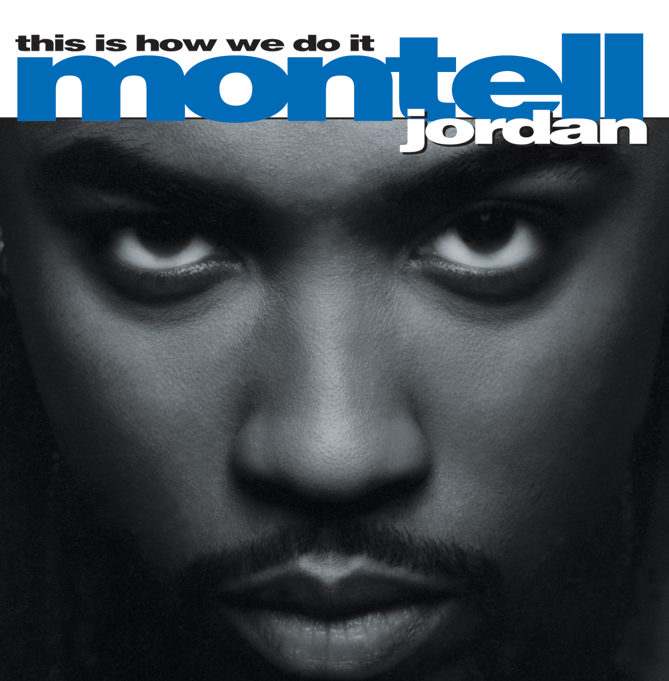 Montell Jordan — This Is How We Do It