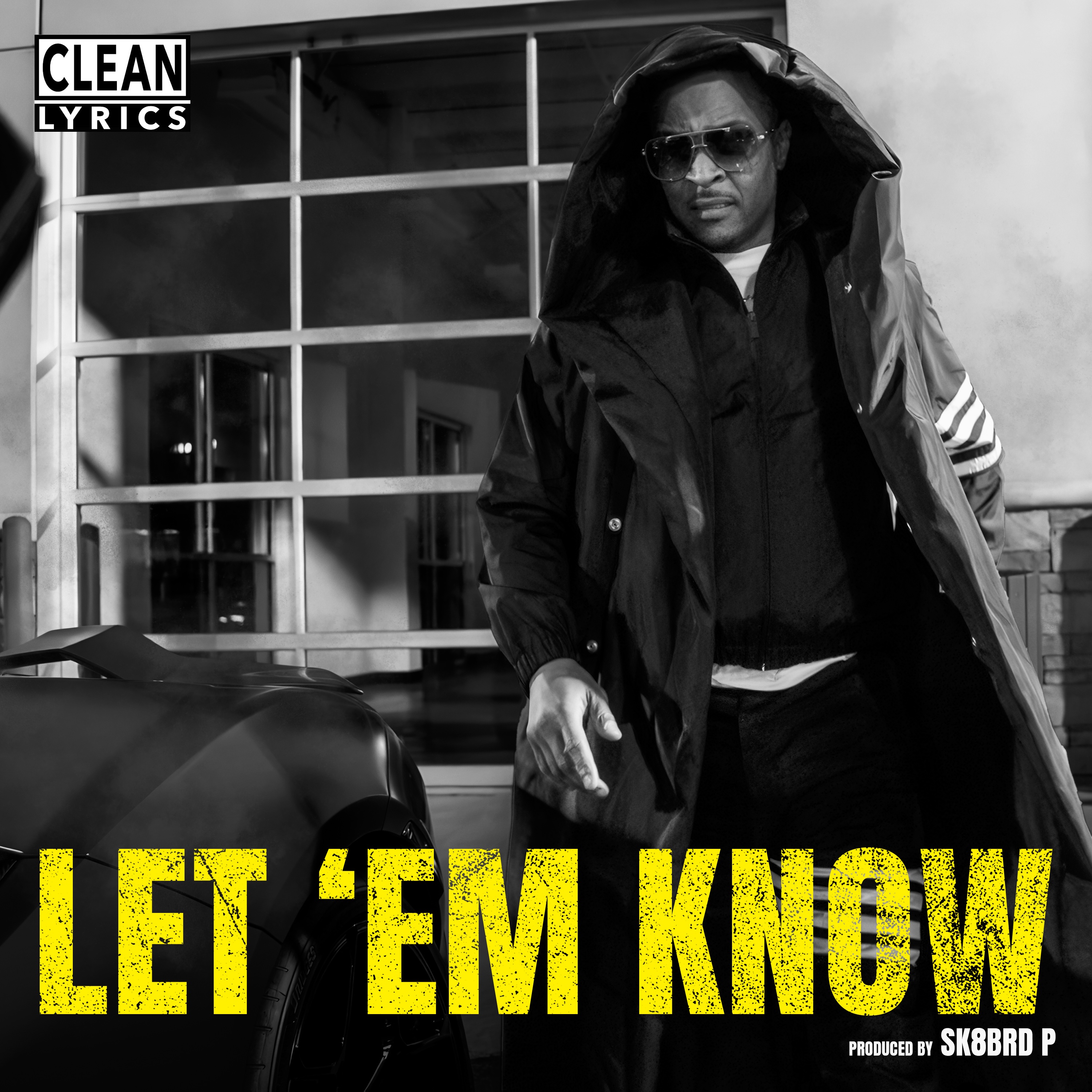 T.I. — LET 'EM KNOW