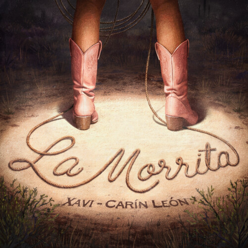 Xavi, Carín León — La Morrita
