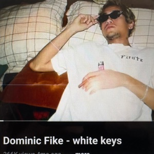 Dominic Fike — White Keys