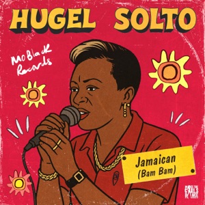 HUGEL — Jamaican (Bam Bam) (w/ SOLTO (FR))